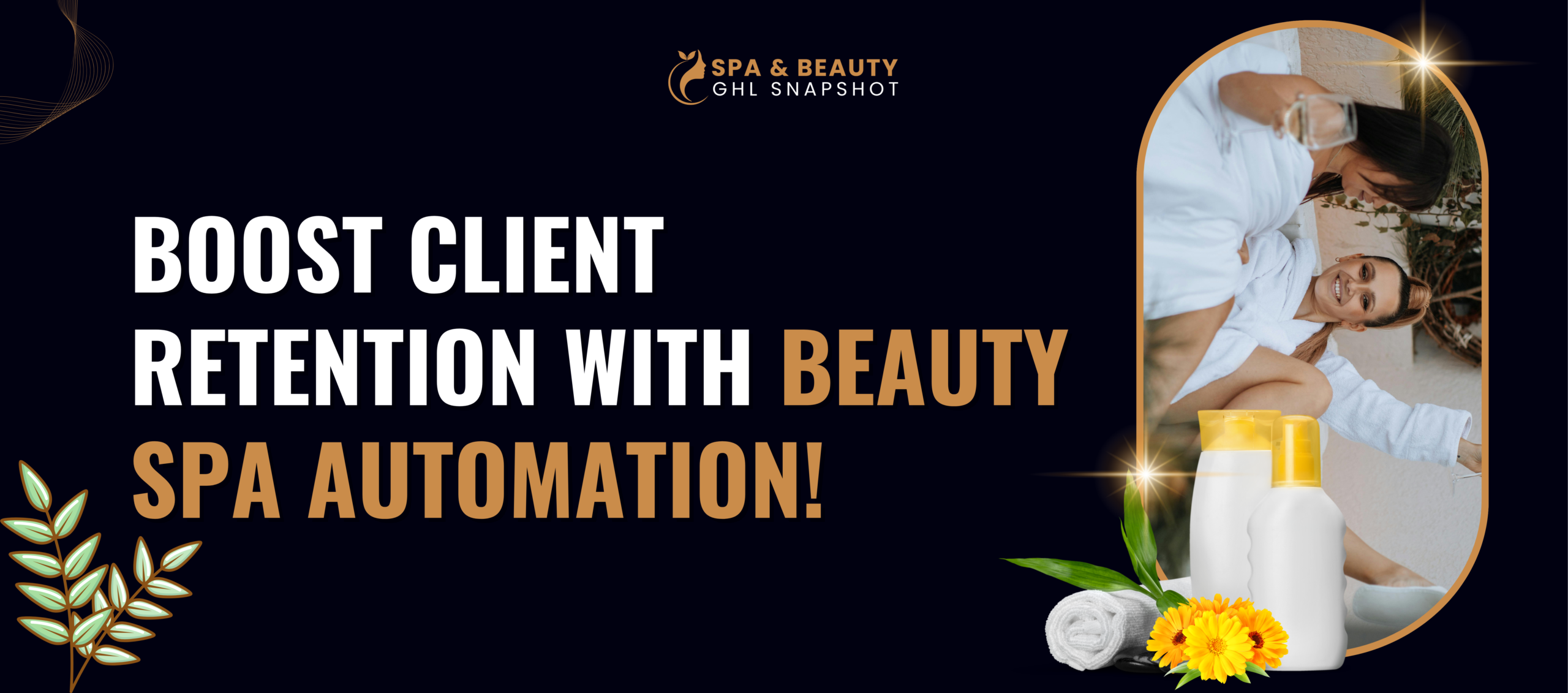 In this article, we’ll explore how beauty spas can enhance client retention and loyalty by implementing automated follow-ups and promotions.
